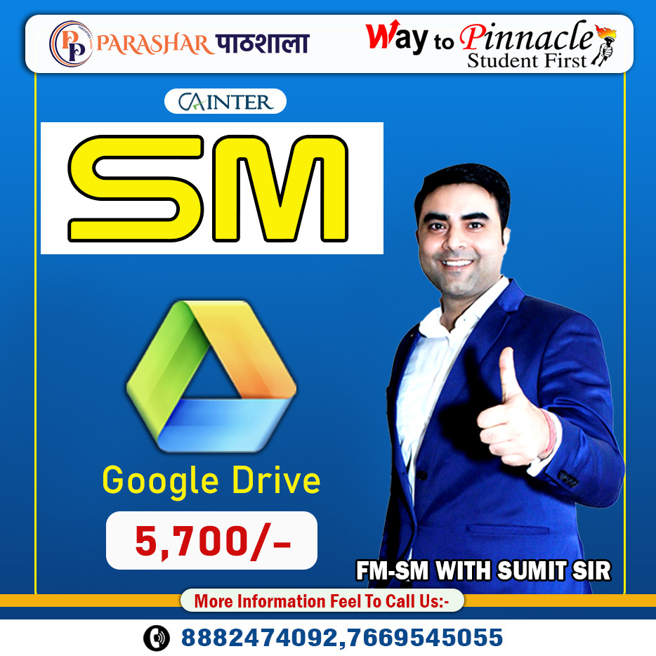 CA Inter SM Google Drive Classes by SUMIT PARASHAR Sir For May 24 & Onwards | Complete Strategic Management Classes  | Full HD Video + HQ Sound